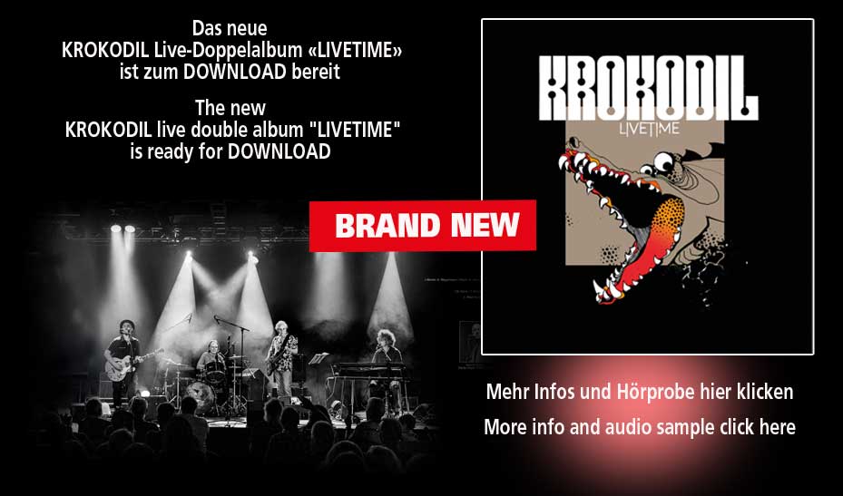 Das neue KROKODIL Live-Doppelalbum 'LIVETIME' ist zum Download bereit / The new KROKODIL live double album 'LIVETIME' is ready for download